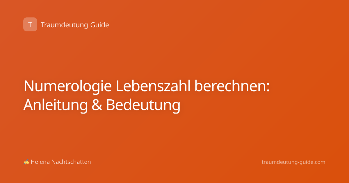 Numerologie Lebenszahl berechnen: Anleitung & Bedeutung