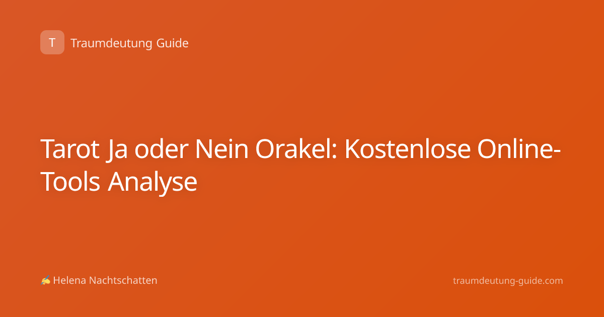 Tarot Ja oder Nein Orakel: Kostenlose Online-Tools Analyse