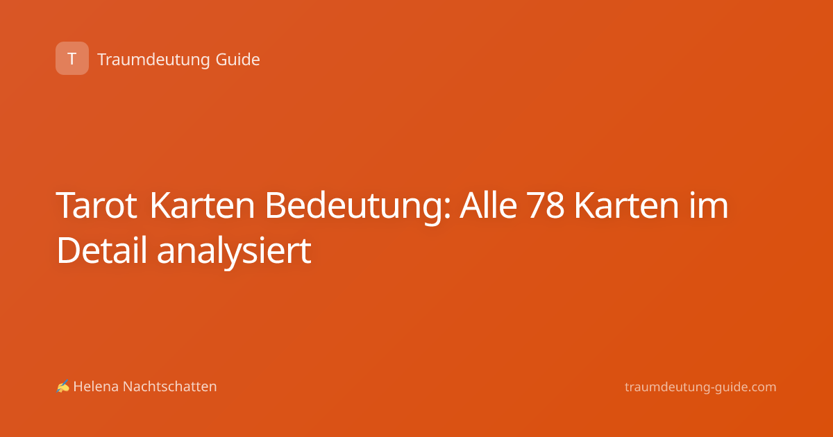 Tarot Karten Bedeutung: Alle 78 Karten im Detail analysiert