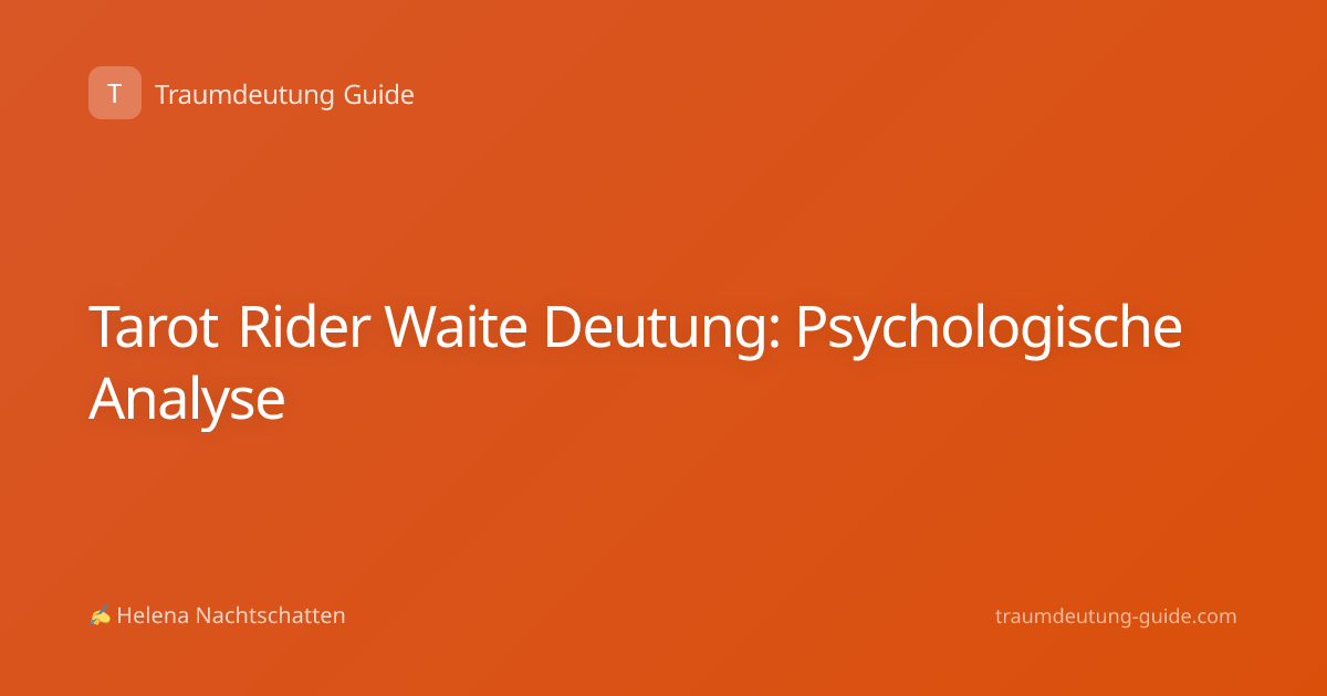 Tarot Rider Waite Deutung: Psychologische Analyse